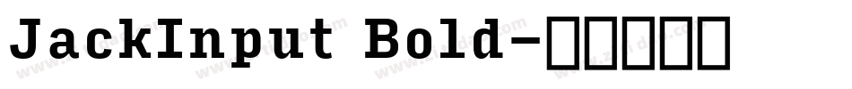 JackInput Bold字体转换